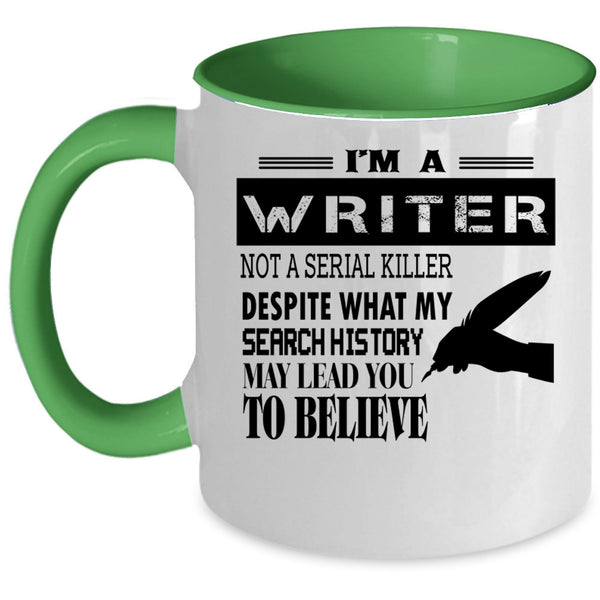 Cool Gift For Writers Coffee Mug, I'm A Writer Accent Mug