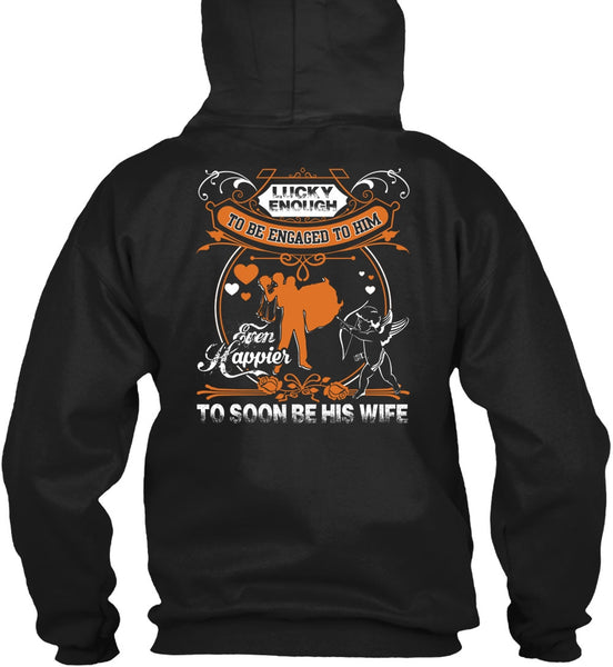 To Soon Be His Wife T Shirt, Being A Wife T Shirt