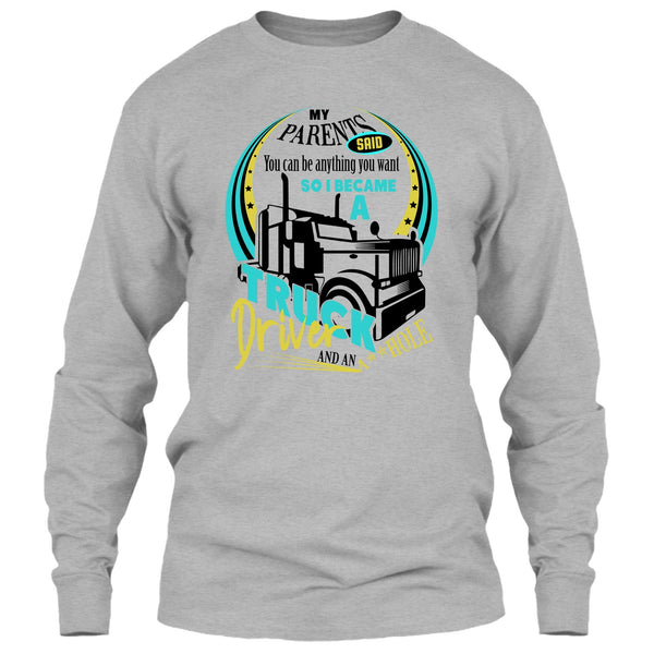 I Became A Truck Driver T Shirt, Coolest Trucker Ever T Shirt