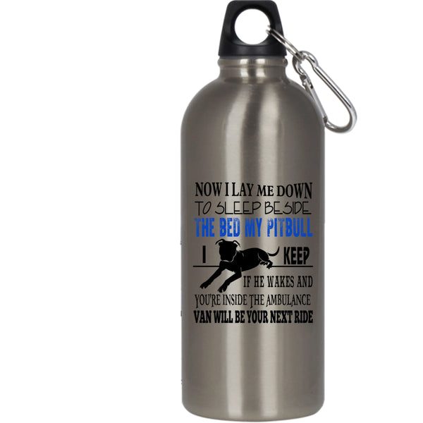 My Pitbull 20 oz Stainless Steel Bottle,Lovely Gift For Dog Lovers Outdoor Sports Water Bottle