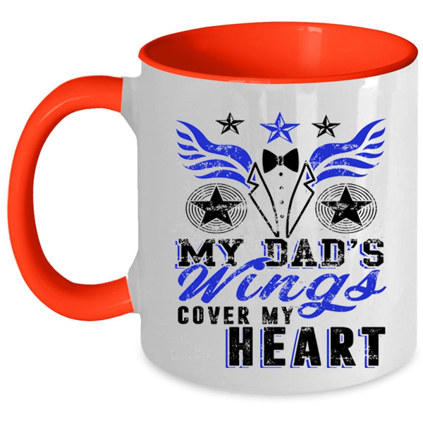 Gift For My Dad Coffee Mug, My Dad's Wings Cover My Heart Accent Mug