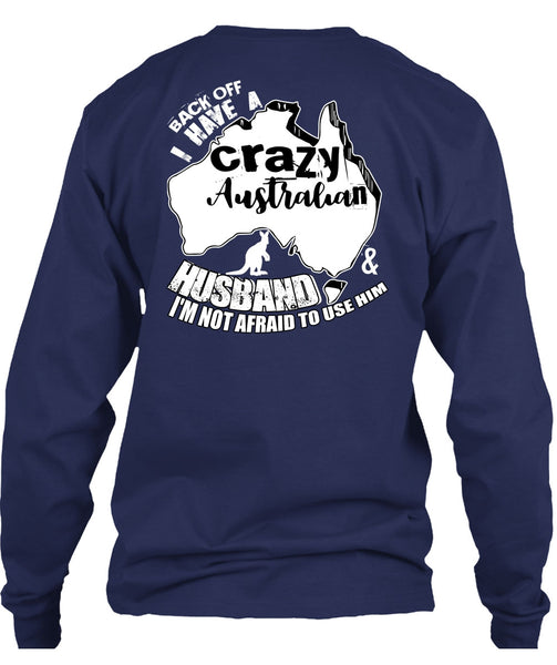 Crazy Australian Husband T Shirt, Being A Husband T Shirt