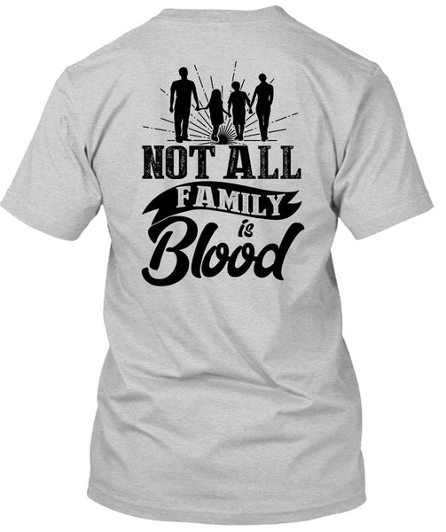Not All Family Is Blood T Shirt, I Love Mom T Shirt