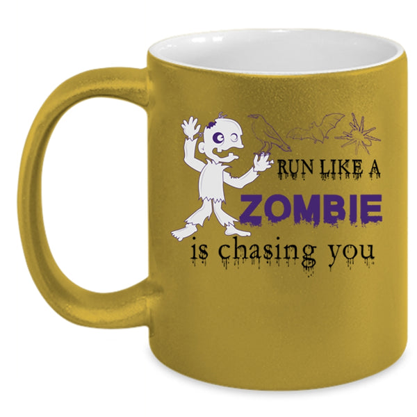 Funny Halloween Coffee Mug, Run Like A Zombie Is Chasing You Accent Mug