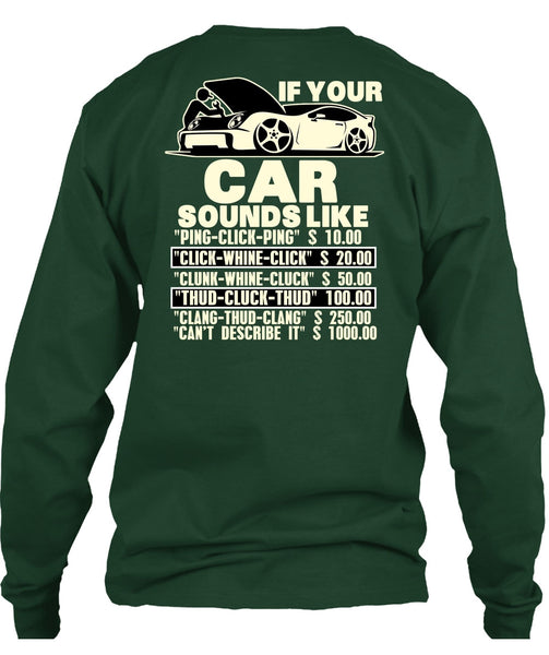 If Your Car Sounds Like T Shirt, Being A Mechanic T Shirt