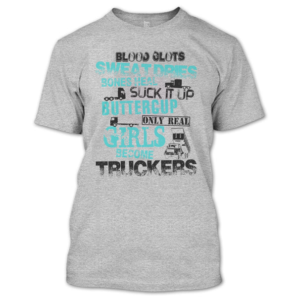Only Rel Girls Become Truckers T Shirt, Truck Driver T Shirt