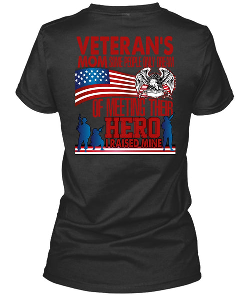 Veteran's Mom T Shirt, Being A Veteran T Shirt