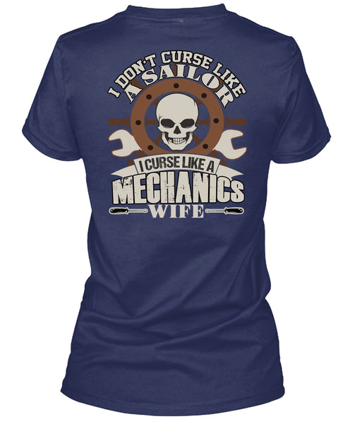 I Curse Like A Mechanic's Wife T Shirt, Like A Sailor T Shirt