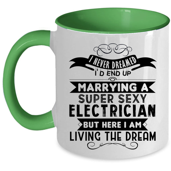 Married Coffee Mug, I'd End Up Marrying An Electrician Accent Mug
