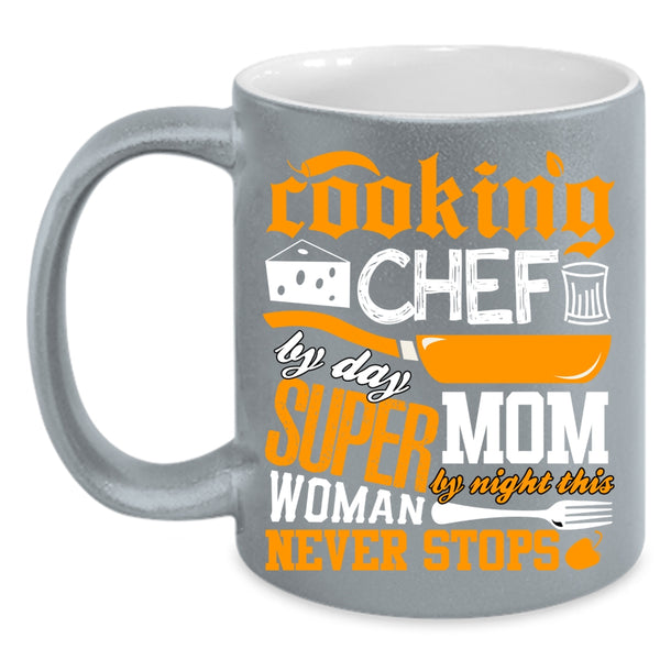 Cooking Coffee Mug, Chef By Day Mom By Night Coffee Cup