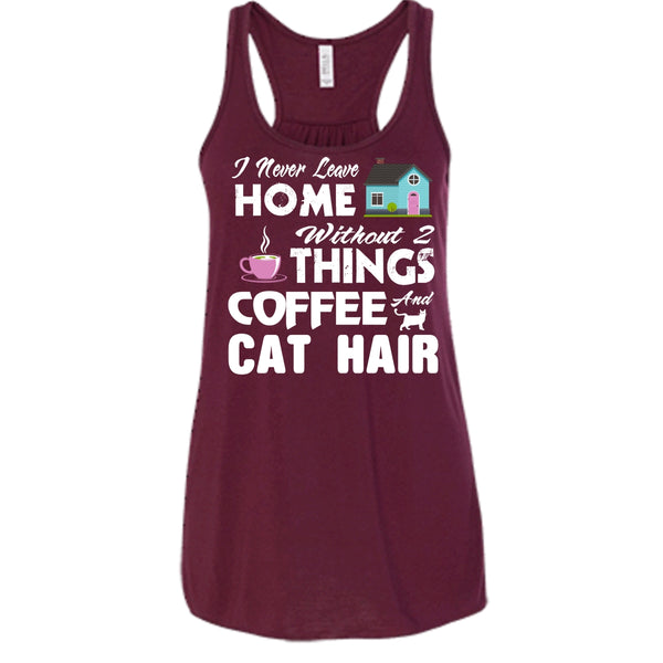 I Never Love Home Without 2 Things Shirt, Coffee And Cat Hair Shirt