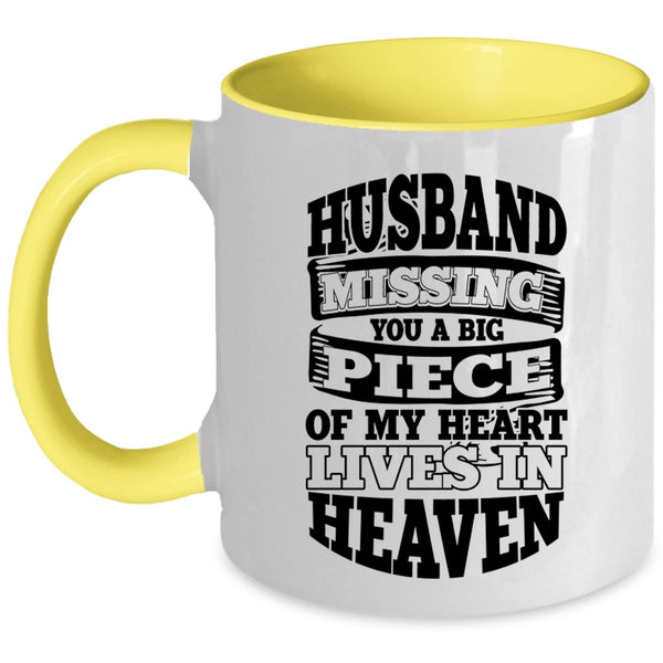 A Big Piece Of My Heart Lives In Heaven Coffee Mug, Husband Missing Accent Mug