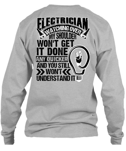 Electrician Watching Over T Shirt, I Love Electrician T Shirt