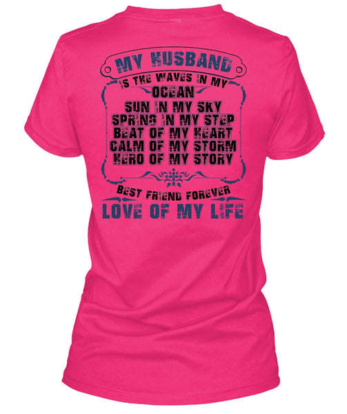 My Husband Is The Waves In My Ocean T Shirt, Being A Husband T Shirt