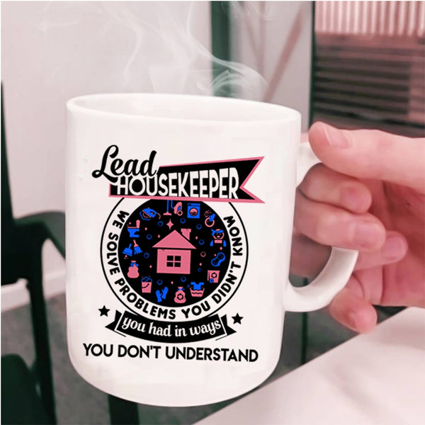 Cute Gift For Housekeeper Coffee Mug, Lead Housekeeper Cup