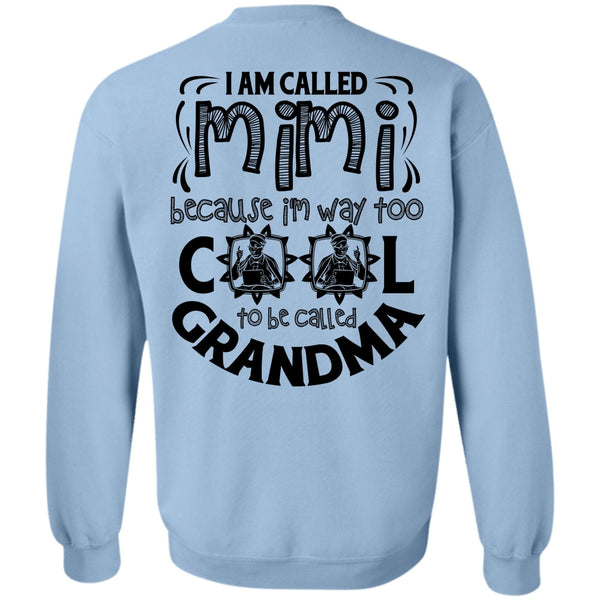 I Love Mom T Shirt, I Am Called Mimi Sweatshirt