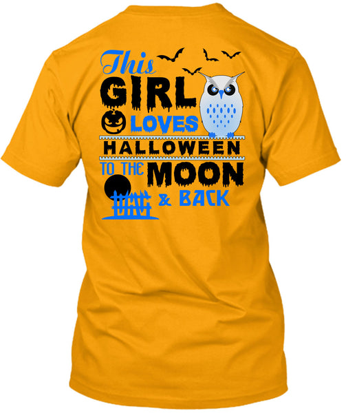 This Girl Loves Halloween To The Moon And Back T Shirt, Wait For Halloween T Shirt