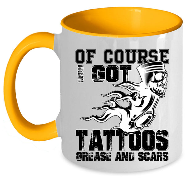 Funny Tattooed Mechanics Coffee Mug, I Got Tattoos Grease And Scars Accent Mug