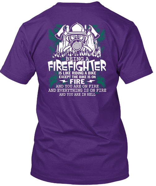 Being A Firefighter T Shirt, Riding A Bike T Shirt