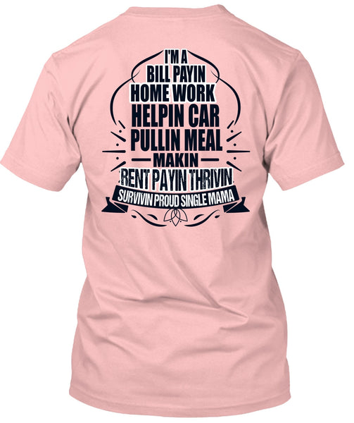 I'm A Bill Paying T Shirt, I Love Mom T Shirt