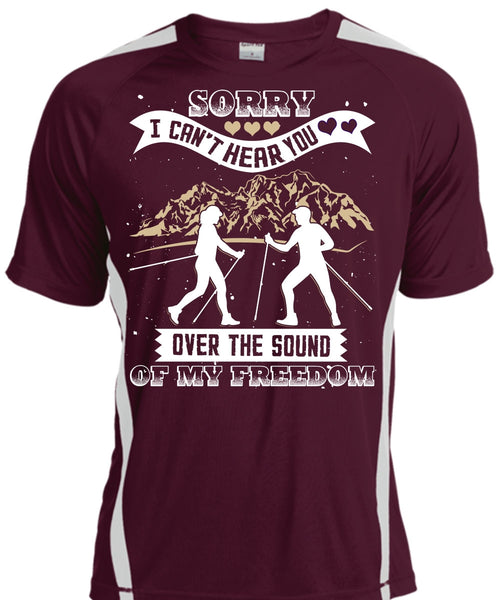 I Can't Hear You T Shirt, My Freedom T Shirt, Cool Shirt