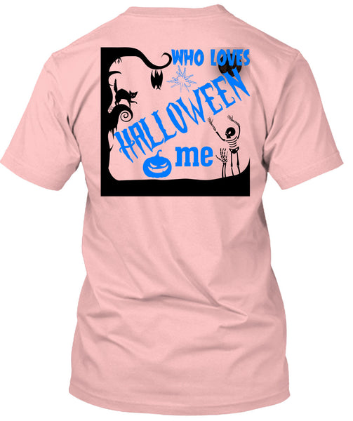 Who Loves Halloween Me T Shirt, I Love You Pumpkin T Shirt