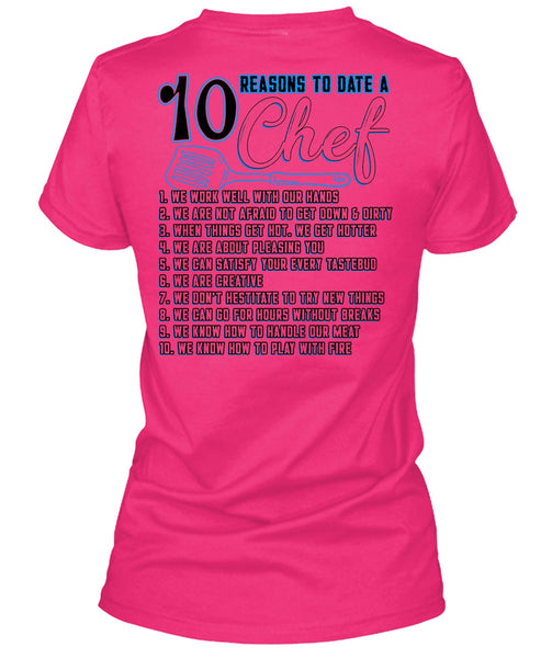 10 Reasons To Date A 10 Chef T Shirt, Being A Chef T Shirt