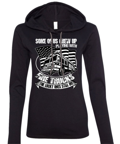 Playing With Fire Trucks T Shirt, I Love Firefighter T Shirt (Anvil Ladies Ringspun Hooded)