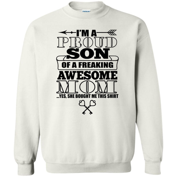 Coolest Mom Ever T Shirt, I'm A Proud Son Sweatshirt