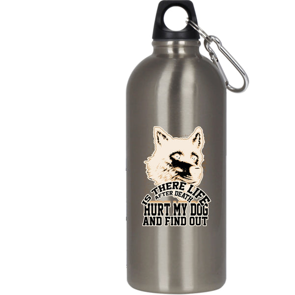 Don't Hurt My Dog 20 oz Stainless Steel Bottle,Cool Gift For Dog Owner Outdoor Sports Water Bottle