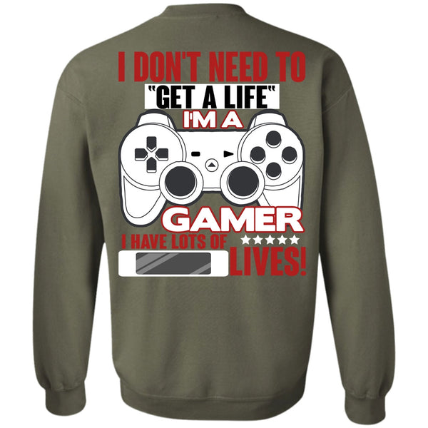 Get A Life T Shirt, I Love Gaming Sweatshirt