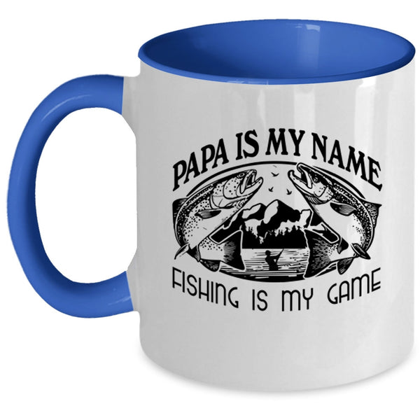 Fishing Is My Game Coffee Mug, Papa Is My Name Accent Mug