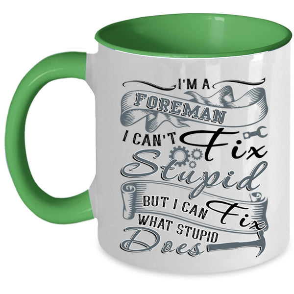Cool Gift For Foreman Coffee Mug, I'm A Foreman Accent Mug
