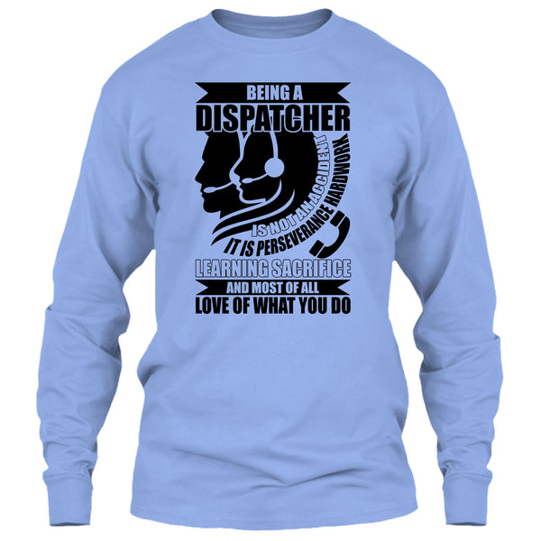 Being A Dispatcher T Shirt, Coolest Dispatcher T Shirt