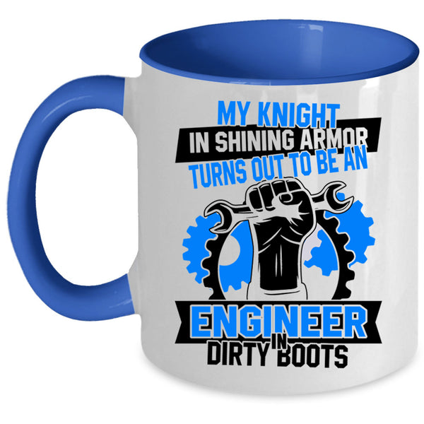 Funny Engineer Coffee Mug, To Be An Engineer In Dirty Boots Accent Mug