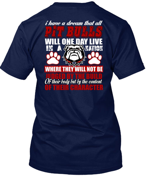 I Have A Dream That All Pit Bulls T Shirt, My Favorite T Shirt