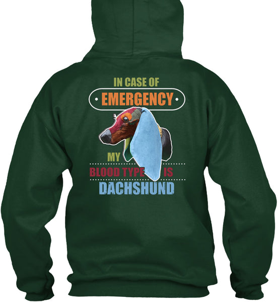 In Case Of Emergency My Blood Type Is Dachshund T Shirt, I Love My Dog T Shirt