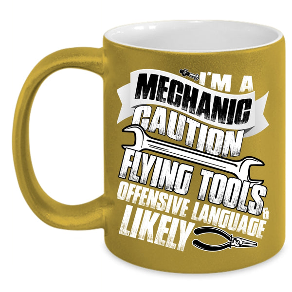 I'm A Mechanic Coffee Mug, Cool Gift For My Dad Coffee Cup