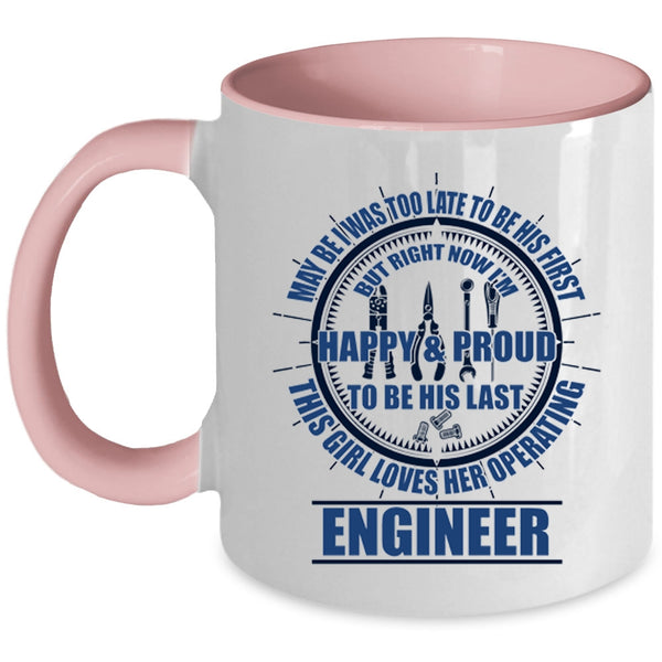 Cute Wife Coffee Mug, This Girl Loves Her Operating Engineer Accent Mug