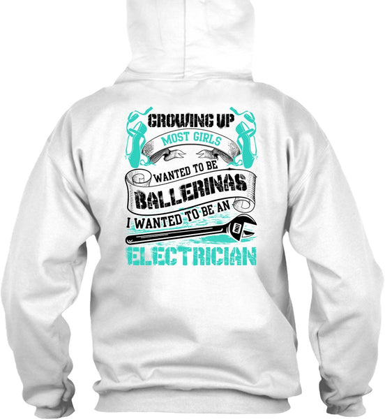 I Wanted To Be An Electrician T Shirt, I Love Electrician T Shirt