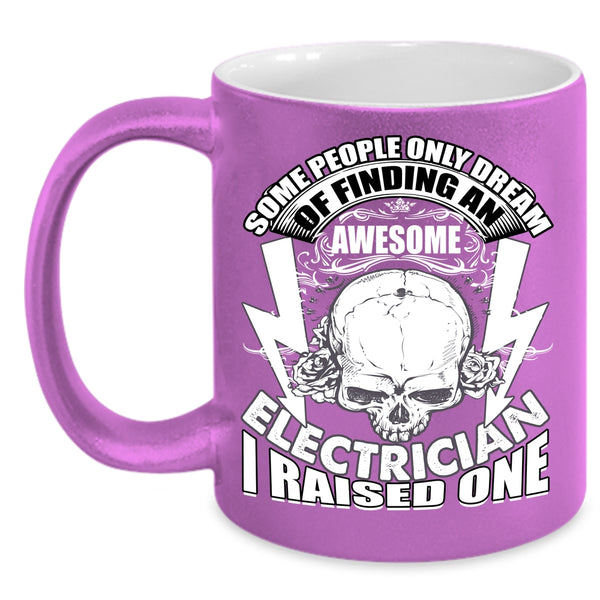 Finding An Awesome Electrician Coffee Mug, I Raise An Electrician Coffee Cup