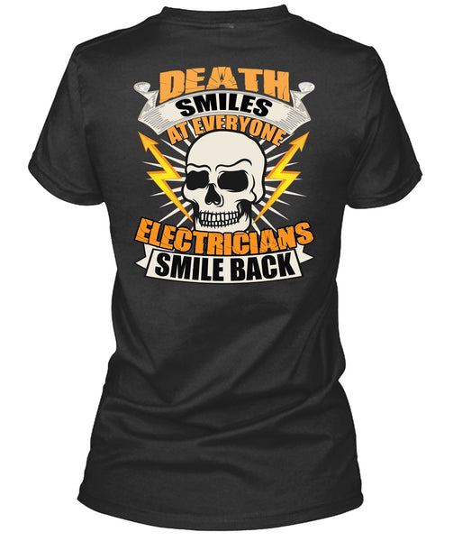 Electricians Smile Back T Shirt, Death Smiles T Shirt