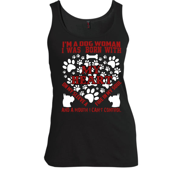 I'm A Dog Woman T Shirt, I Was Born With My Heart T Shirt, Cool T Shirt