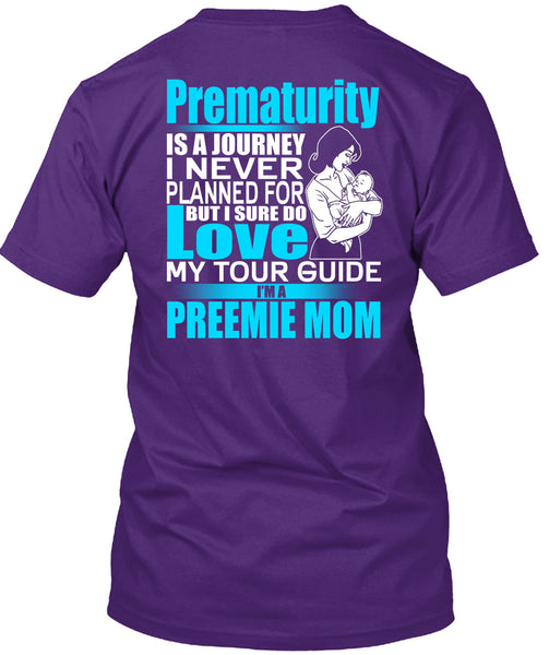 I'm A Preemie Mom T Shirt, I Sure Do Love T Shirt