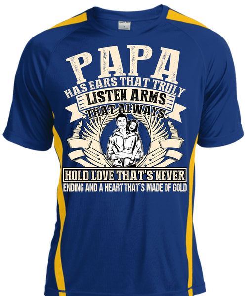 Papa Has Ears T Shirt, Made Of Gold T Shirt, Cool Shirt