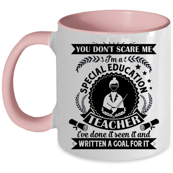 I'm A Special Education Teacher Cup, Funny Teacher Mug