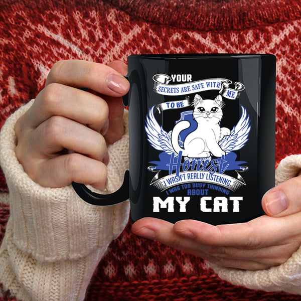 I Was Too Busy Thinking About My Cat Coffee Mug, Cute Cats Coffee Cup