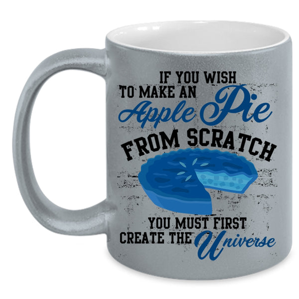Create The Universe Coffee Mug, Make An Apple Pie Accent Mug