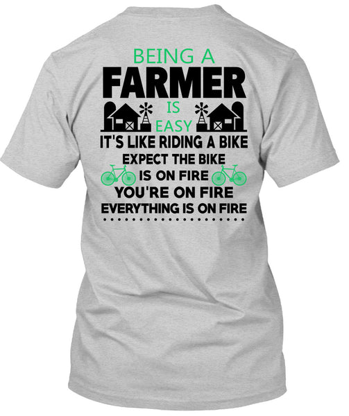 Being A Farmer Is Easy T Shirt, Being A Farmer T Shirt