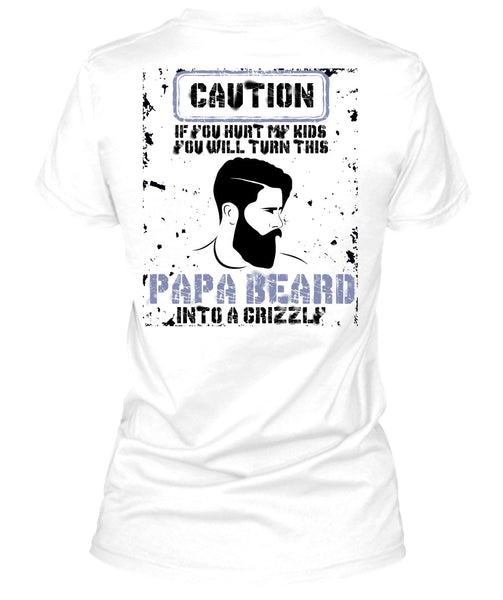 Papa Beard Into A Grizzly T Shirt, I Love Papa T Shirt